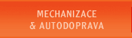 mechanizace a autodoprava